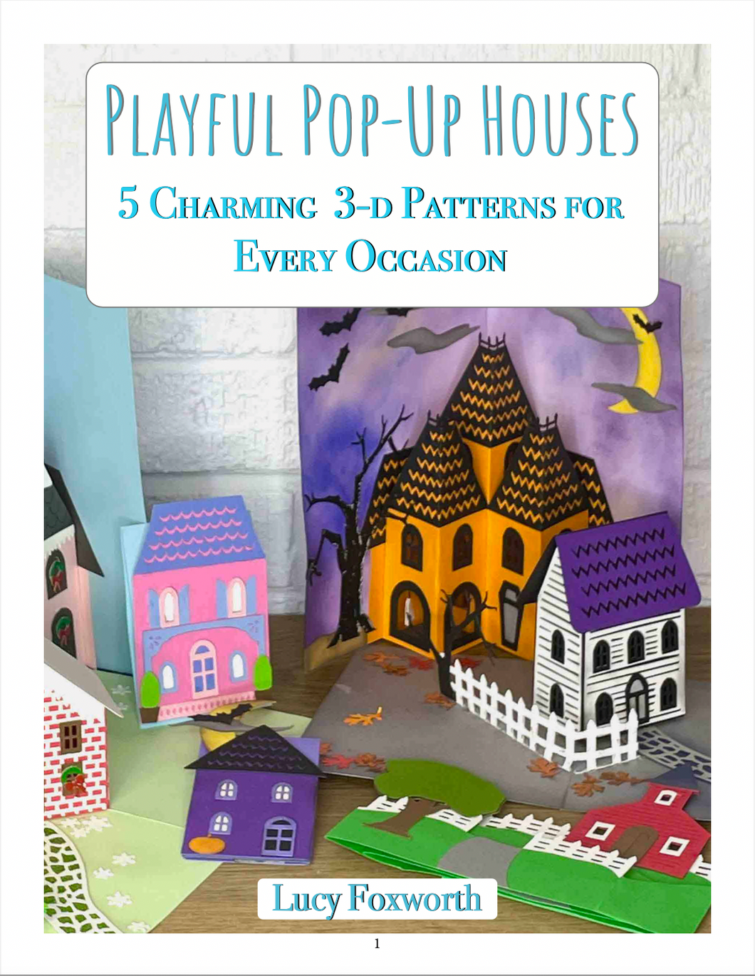 Playful Pop-Up Houses - 5 Charming 3-D Patterns for Every Occasion